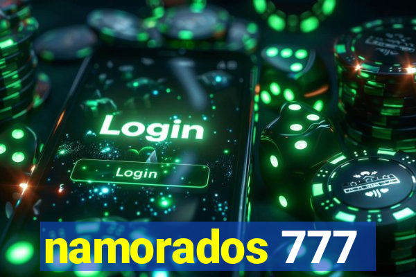 namorados 777